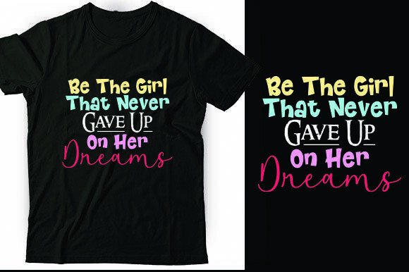 Be the Girl That Never Gave Up on Her Dr Graphics and Freebies