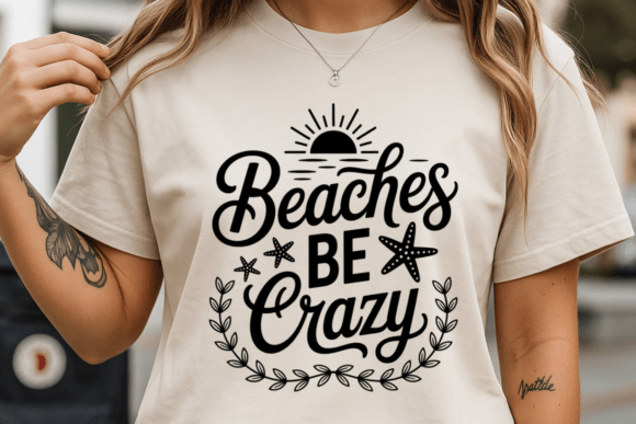 Beaches Crazy PNG SVG Graphics for T-Shirt Designs