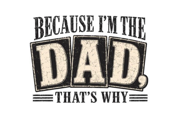 Because I m the Dad SVG: A Designer's Real-World Review