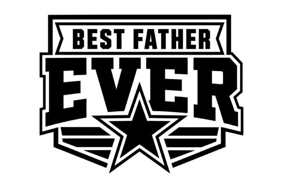 Best Father Ever SVG Design Review