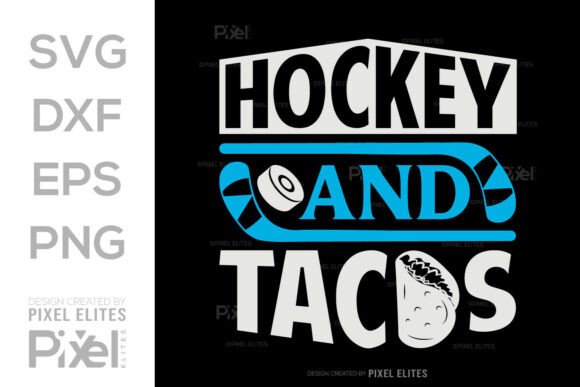 Hockey and Tacos SVG T-shirt Design: Graphics for Bold Brands