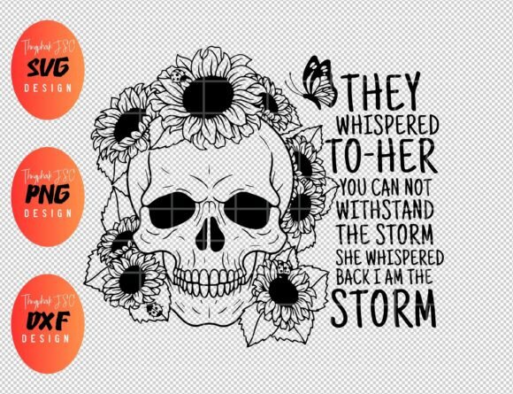 I Am the Storm SVG, She Whispered Back: Graphics & T-Shirt Designs Review