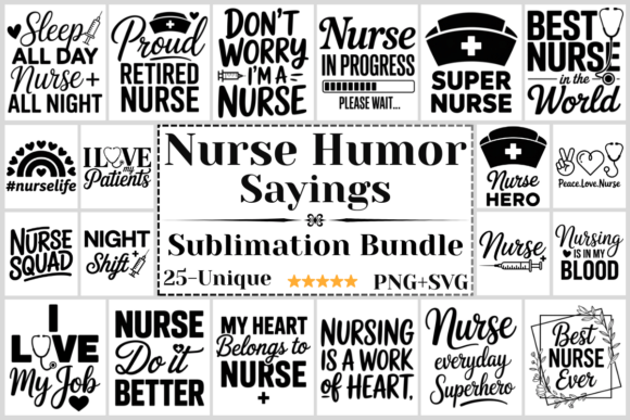 Nurse Humor Sayings SVG PNG Bundle for Blog Graphics