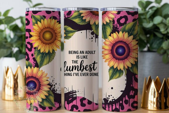 Sunflower Pink Leopard Quote Tumbler Graphics for Bold Tumbler Wraps