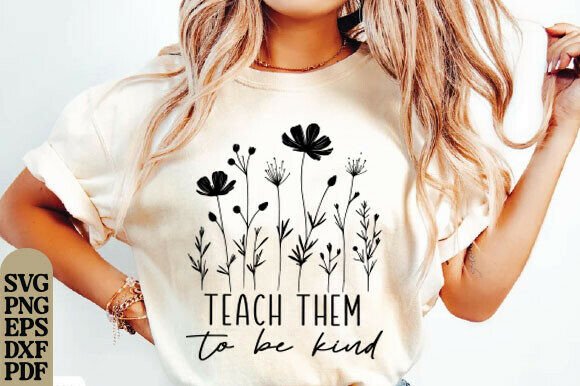 Teach Them to Be Kind Svg Review for Embroidery